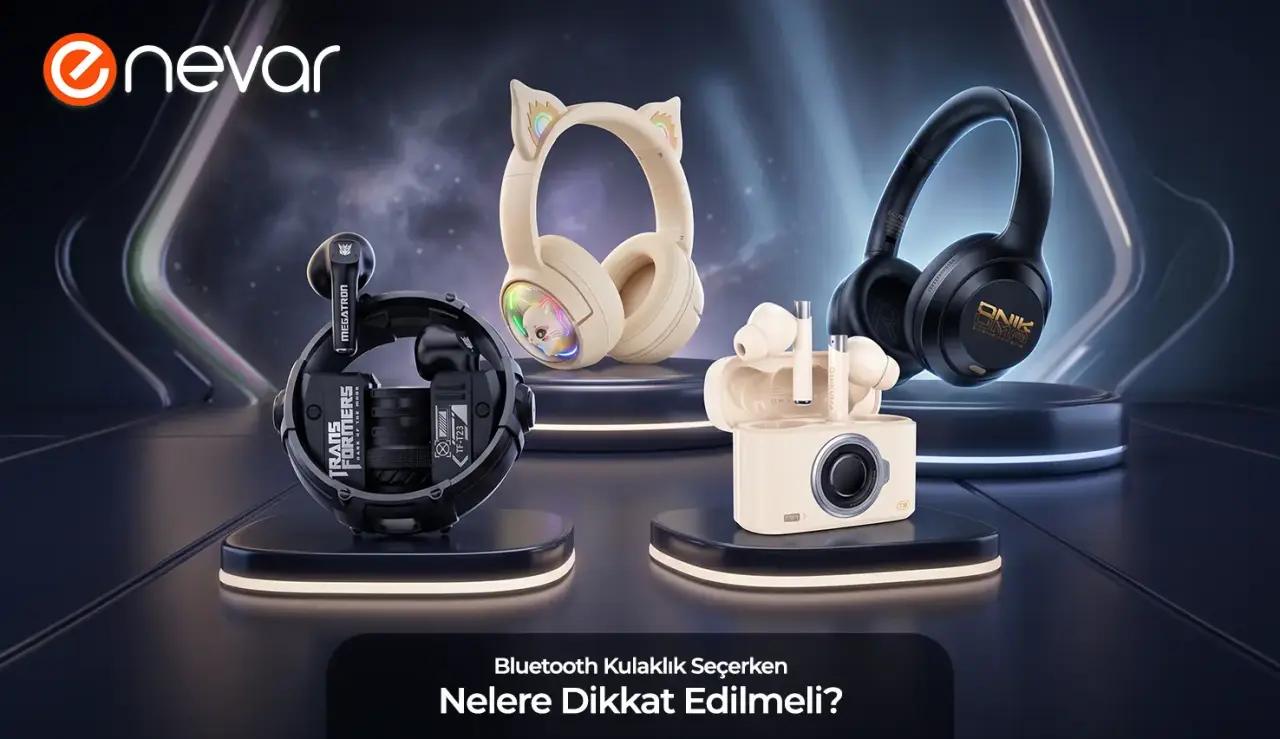 Bluetooth Kulaklık Seçerken Nelere Dikkat Edilmeli?